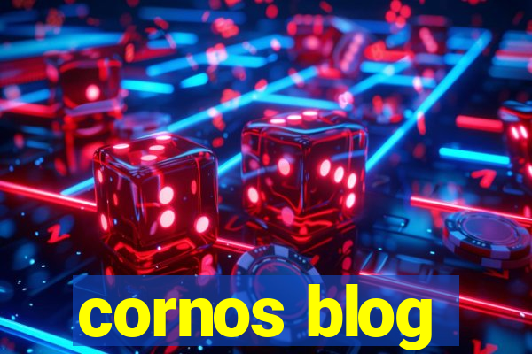 cornos blog